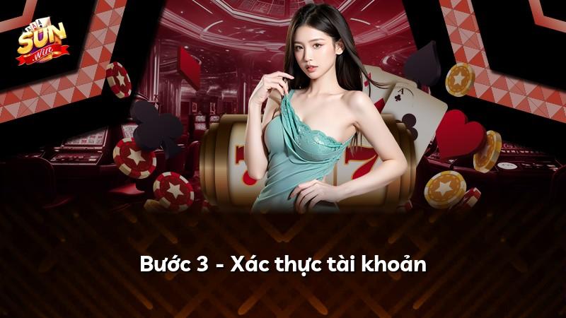 Bước 3 - Xác thực tài khoản