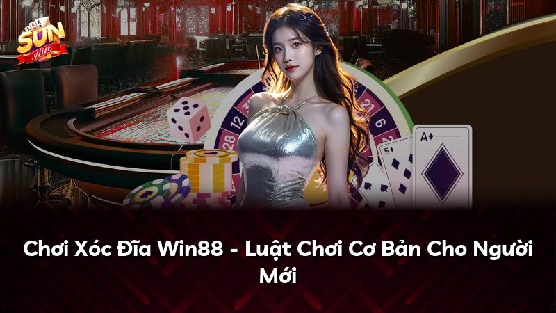 Chơi Xóc Đĩa Win88 - Luật Chơi Cơ Bản Cho Người Mới
