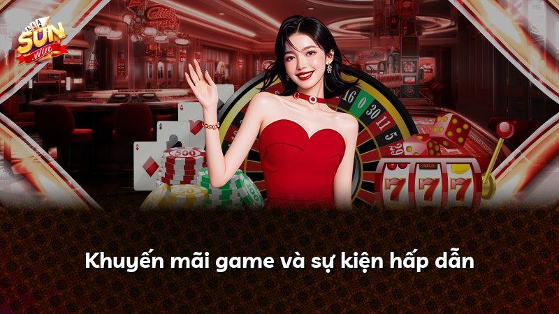 Khuyến mãi game và sự kiện hấp dẫn
