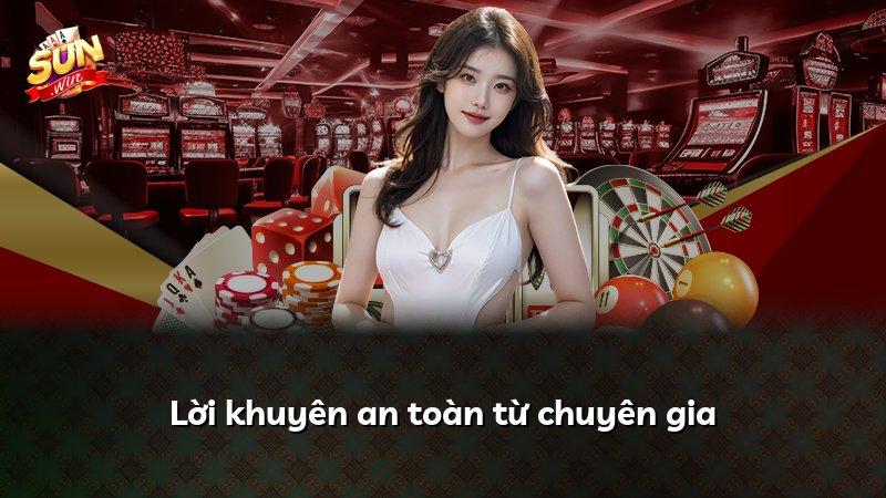 Lời khuyên an toàn từ chuyên gia