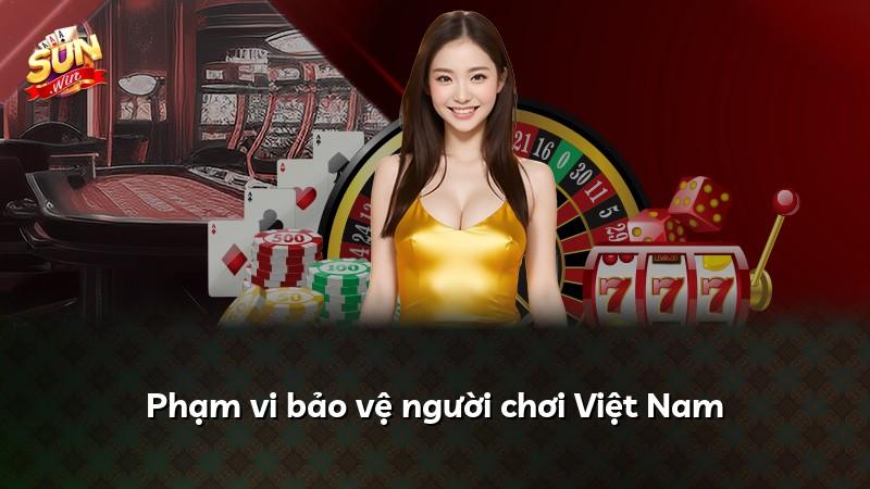 Phạm vi bảo vệ người chơi Việt Nam