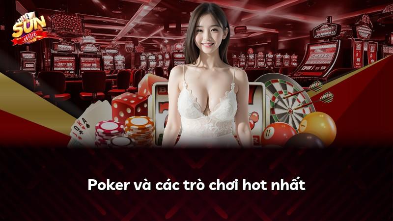 Poker và các trò chơi hot nhất