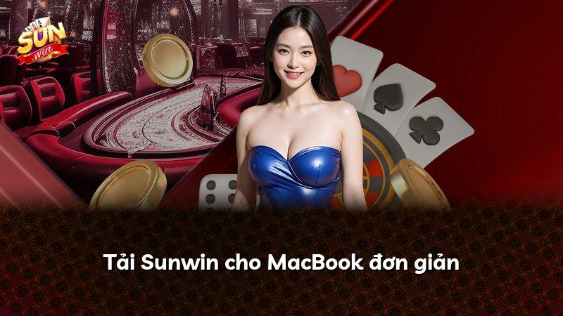 Tải Sunwin cho MacBook đơn giản