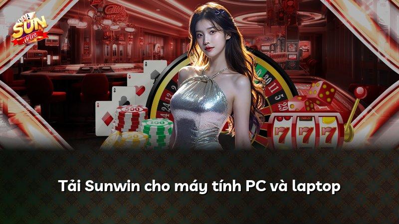 Tải Sunwin cho máy tính PC và laptop