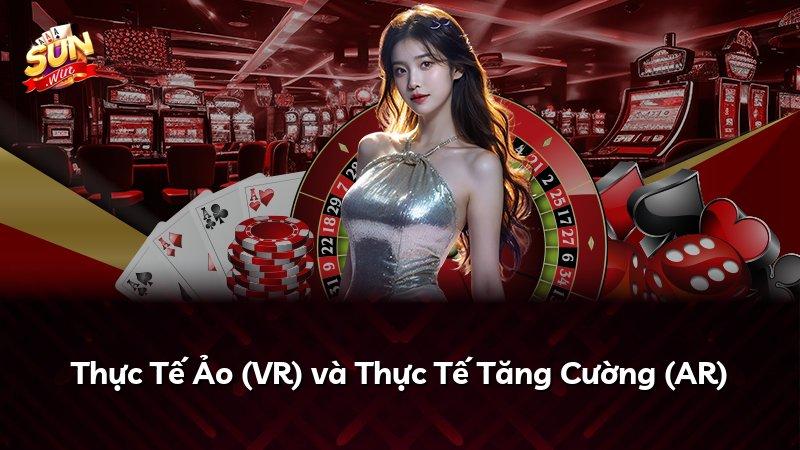 Thực Tế Ảo (VR) và Thực Tế Tăng Cường (AR)