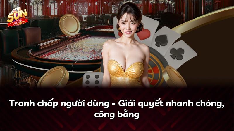 Tranh chấp người dùng - Giải quyết nhanh chóng, công bằng